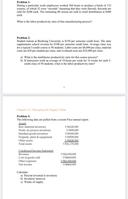  Problem 1: During a particular week employees worked 360 hours to