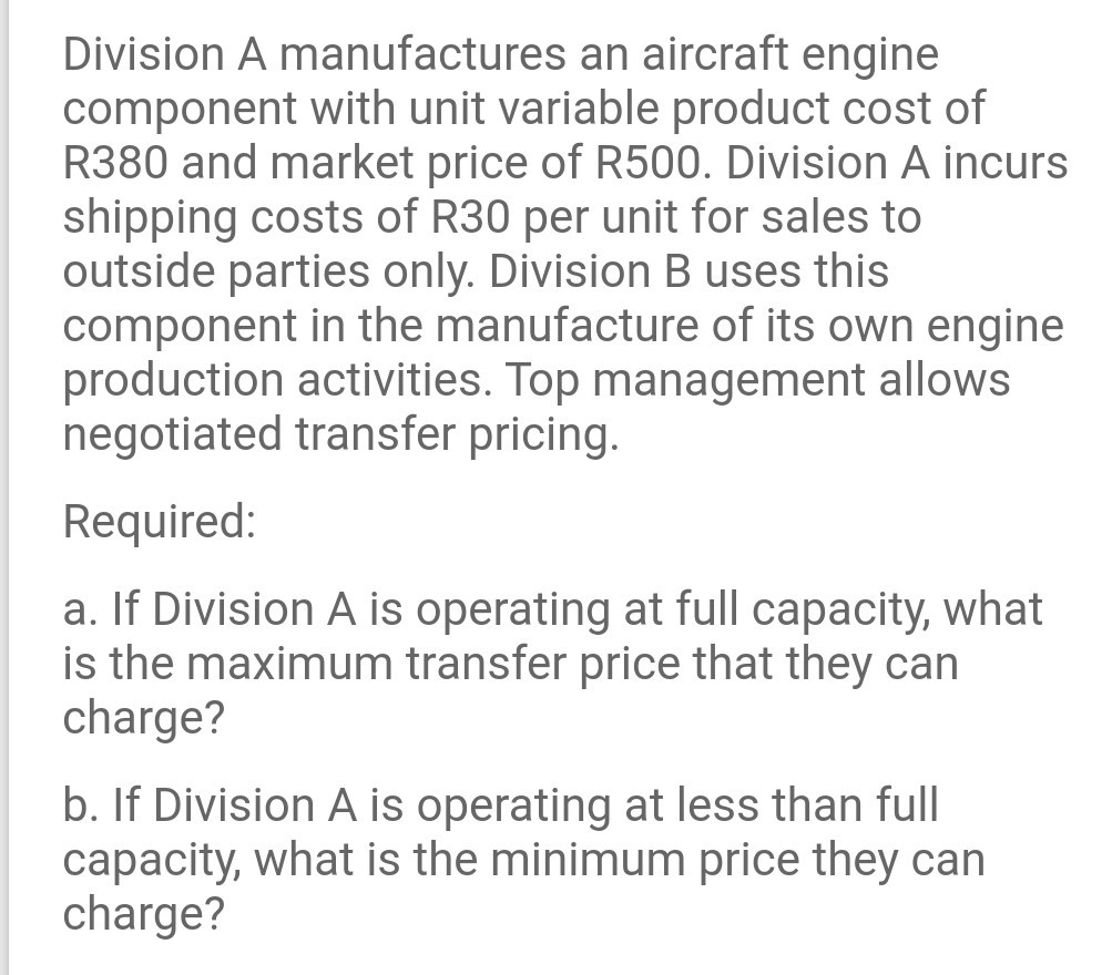  Division A manufactures an aircraft engine component with unit variable product