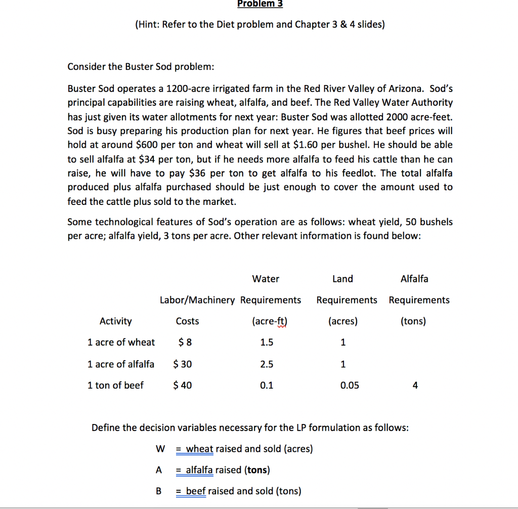 Problem 3 (Hint: Refer to the Diet problem and Chapter 3