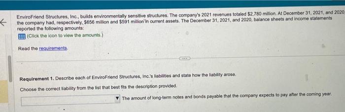  EnviroFriend Structures, Inc., builds environmentally sensitive structures. The company's 2021 revenues