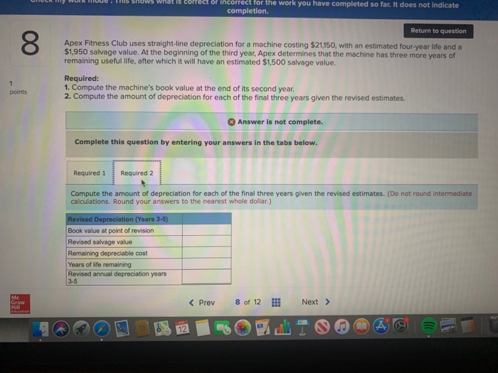 for the work you have completed so far. It does not indicate