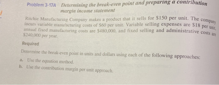  Determining the break-even point and preparing a contribution margin income statement