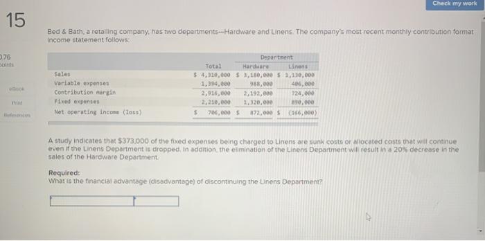  Check my work 15 Bed & Bath, a retalling company, has