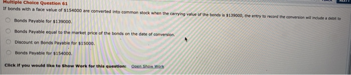  Multiple Choice Question 61 If bonds with a face value of
