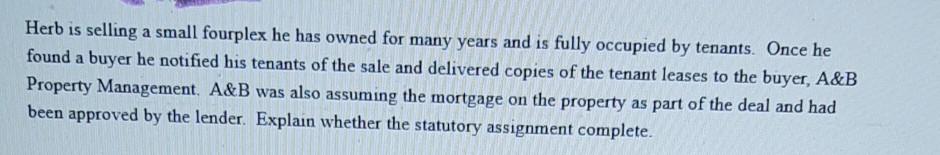  Herb is selling a small fourplex he has owned for many