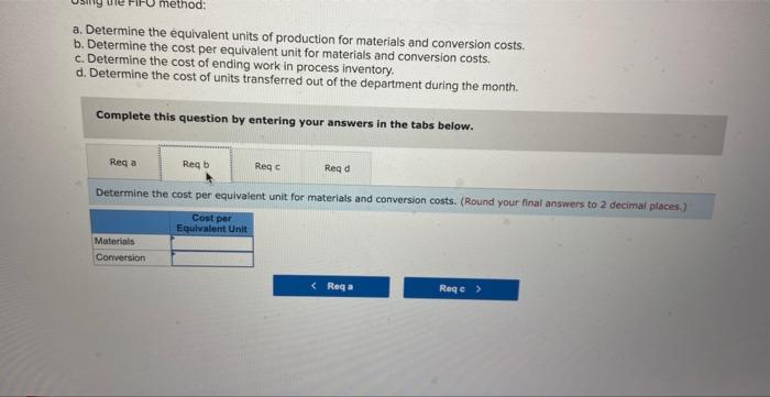 for a recent month. Required: Using the FIFO method: a. Determine the