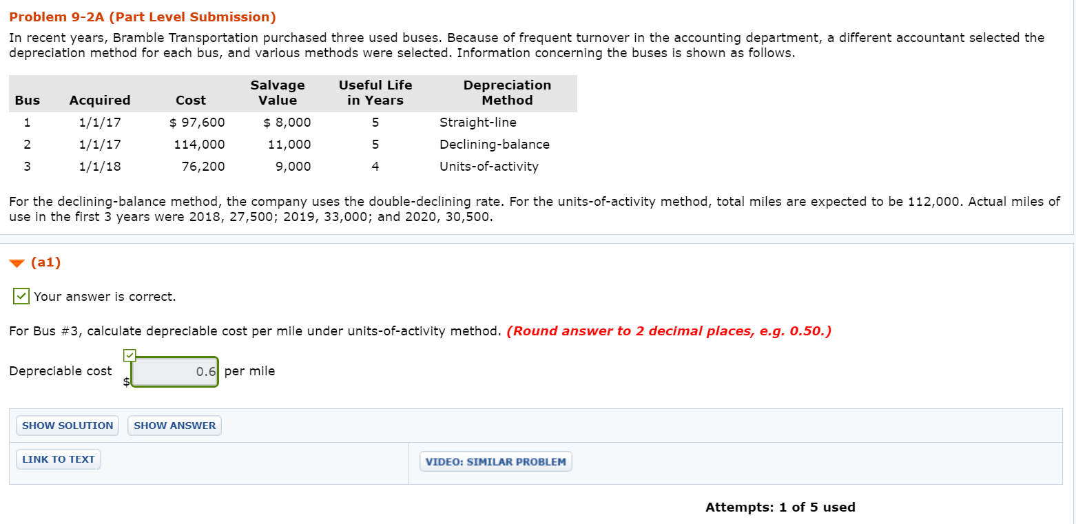  Problem 9-2A (Part Level Submission) In recent years, Bramble Transportation purchased