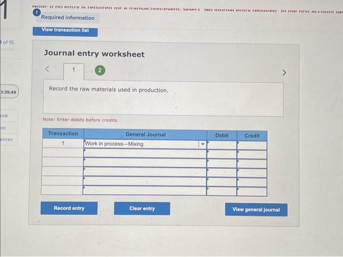 Note: Enter debits before credits. Required information [The following information applies to