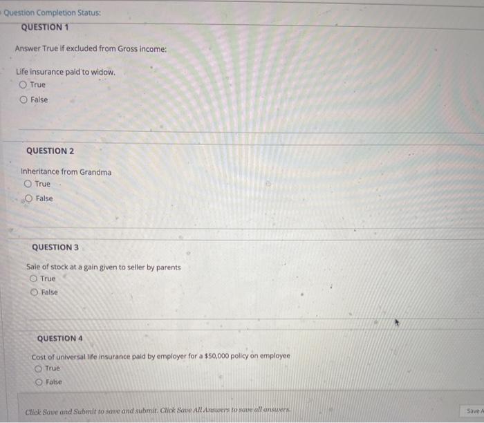  Question Completion Status: QUESTION 1 Answer True if excluded from Gross