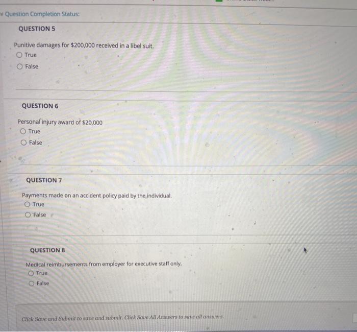 income: Life insurance paid to widow. O True False QUESTION 2 Inheritance