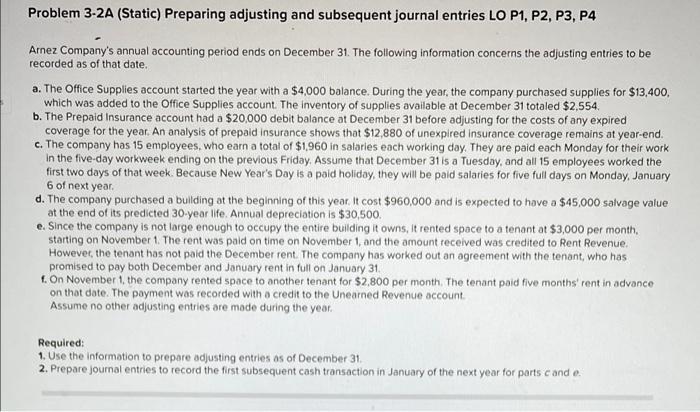  Problem 3-2A (Static) Preparing adjusting and subsequent journal entries LO P1,