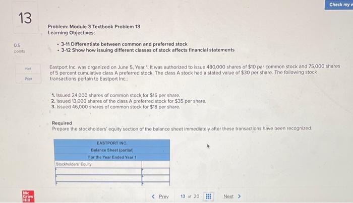  Problem: Module 3 Textbook Problem 13 Learning Objectives: - 3-11 Differentiate