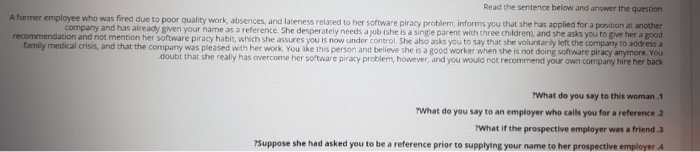  Read the sentence below and answer the question A former employee