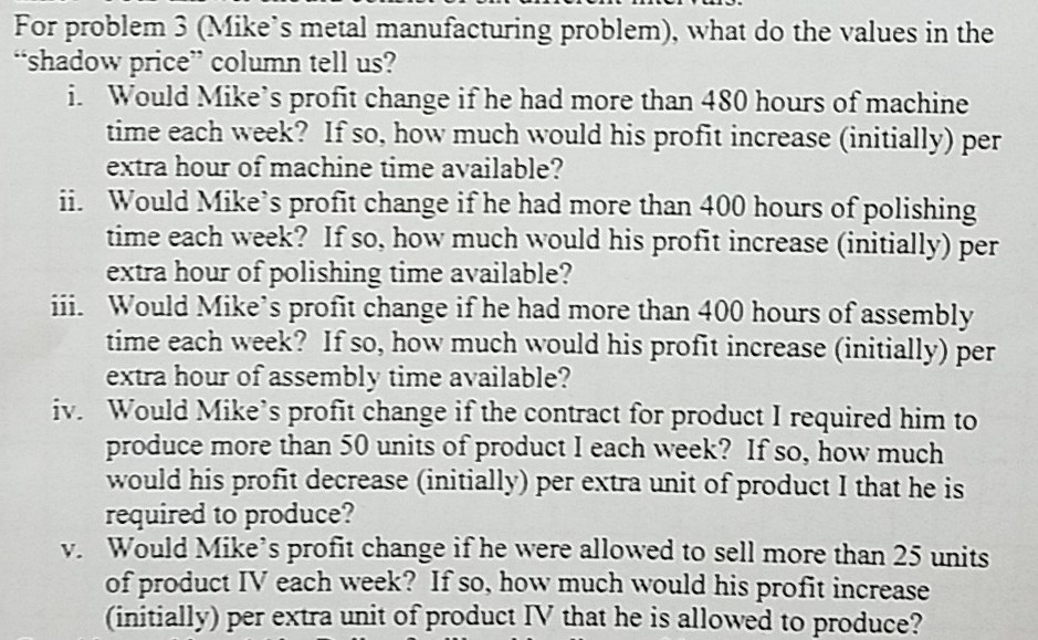 For problem 3 (Mike's metal manufacturing problem), what do the values