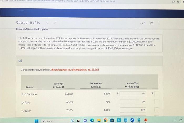  Question 8 of 10 Current Attempt in Progress (a) The following