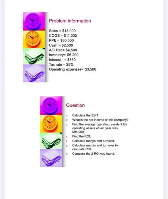 Only do question 5,6,7 Problem information Sales = $18,000 COGS =