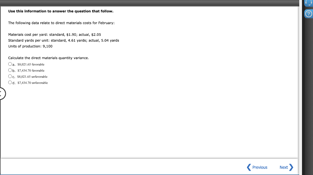  Use this information to answer the question that follow. The following