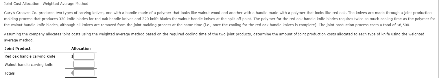 3 Joint Cost Allocation-Weighted Average Method Gary's Grooves Co. produces two types