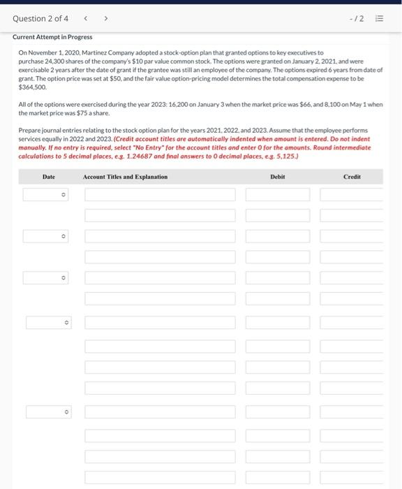  Question 2 of 4 -/2 Current Attempt in Progress On November
