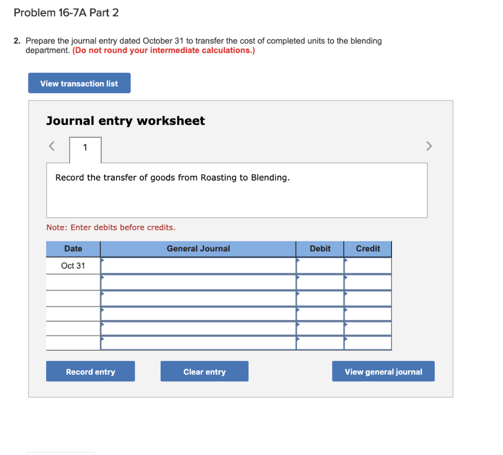 blending. Direct materials are added at the beginning of each process, and