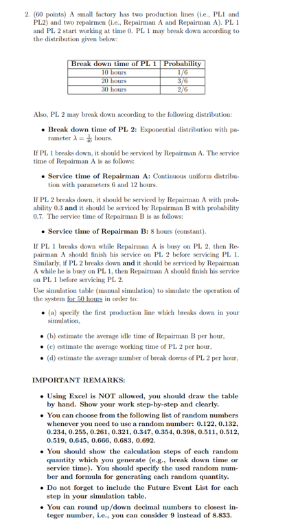  2. (60 points) A small factory has two production lines (i.e.,