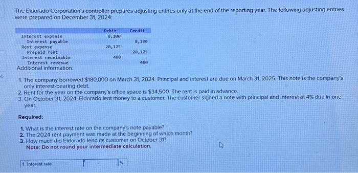  The Eldorado Corporation's controller prepares adjusting entries only at the end