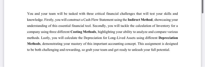 in details please You and your team will be tasked with three