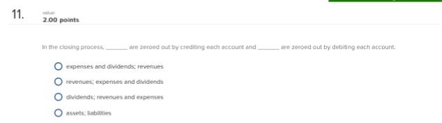  In the closing process, ___ are zeroed out by crediting each