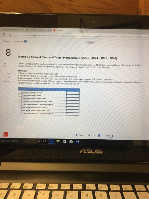  0 newcomer Chapter 5 Homework 8 Exercise 5-14 Break-Even and Target