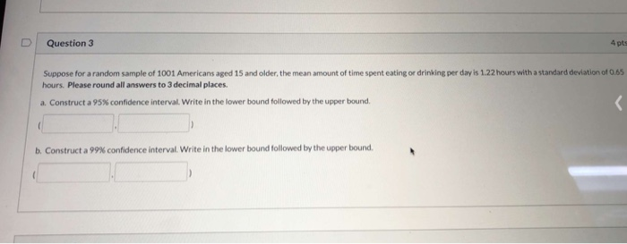  Question 3 4 pts Suppose for a random sample of 1001