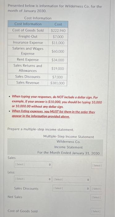  Presented below is information for Wilderness Co. for the month of