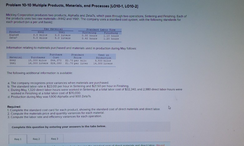 Thanks for the help and your time. Problem 10-10 Multiple Products, Materials,