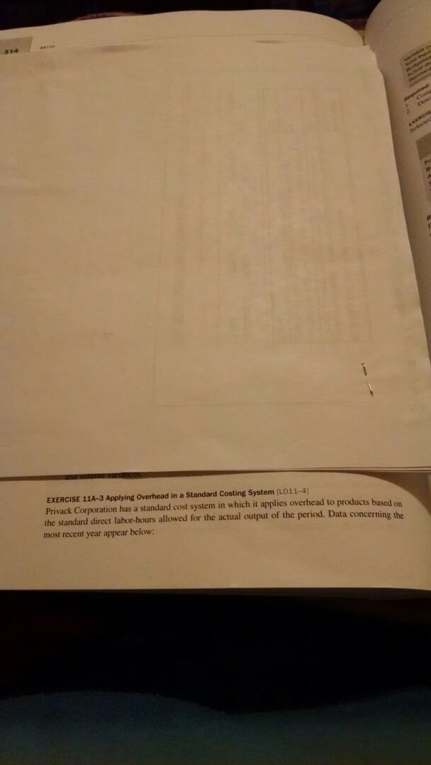  EXERCISE 11A-3 Applying Overhead in a Standard Costing System (L011-4] Privack
