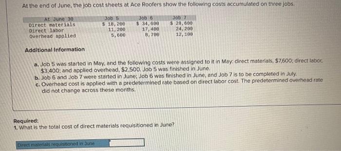  please answer 1,2 and 3. Additional Information a. Job 5 was