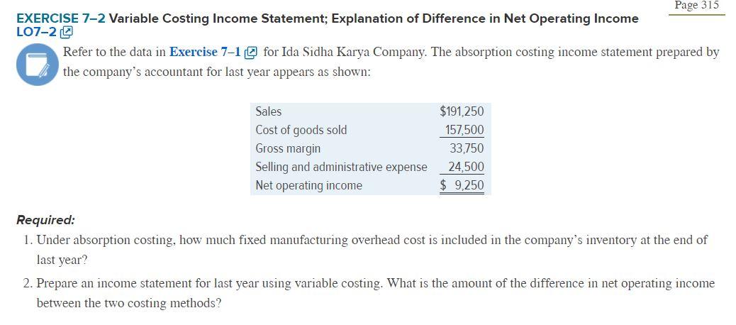 Can anyone please answer this question? Page 315 EXERCISE 7-2 Variable Costing