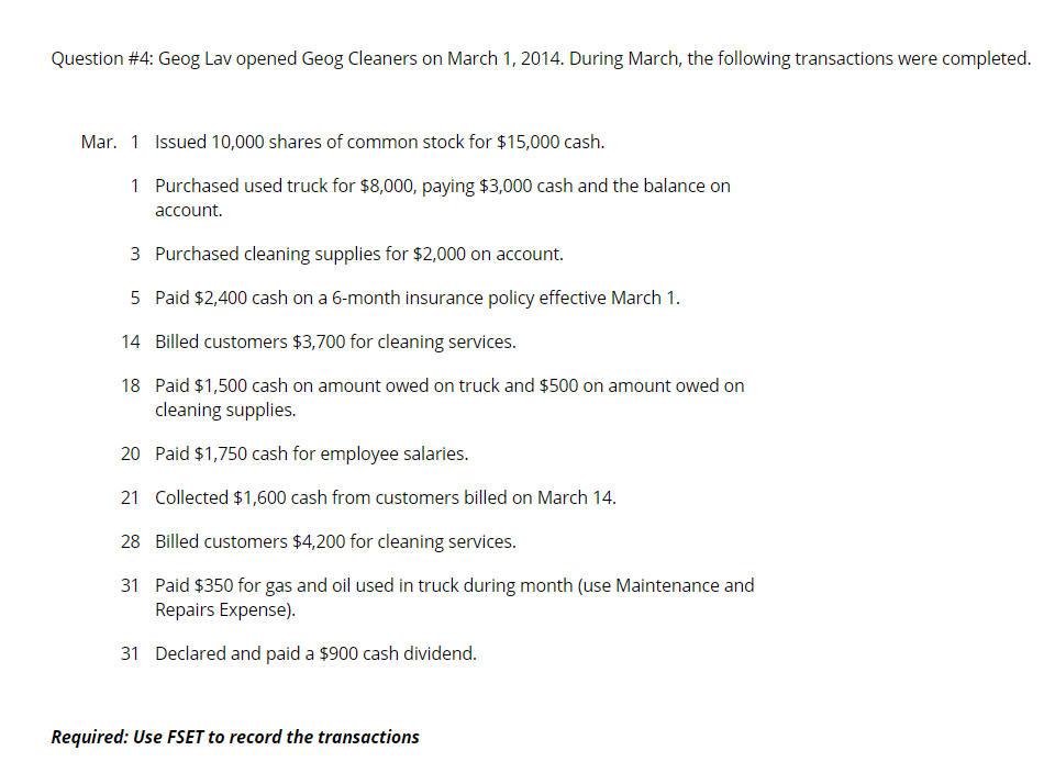 Received $1,300 in cash from customers for accounts receivable due. 10 Billed
