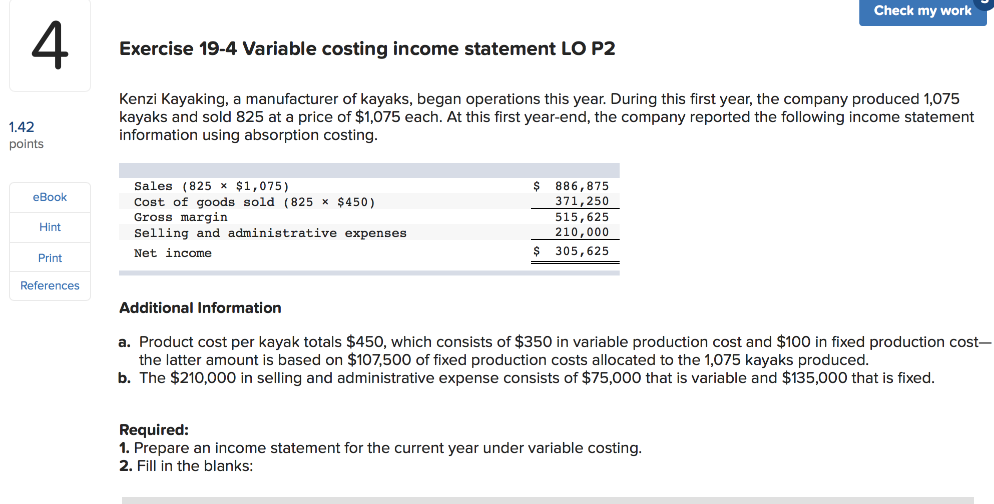  Check my work 4 Exercise 19-4 Variable costing income statement LO