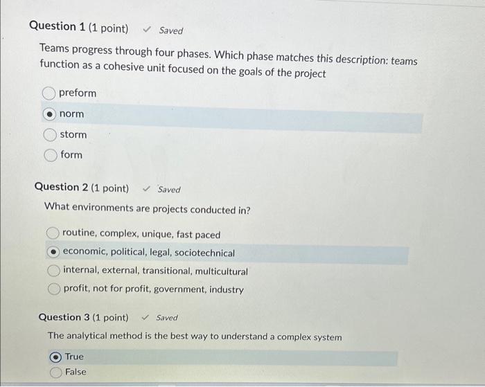  Question 1 (1 point) Saved Teams progress through four phases. Which
