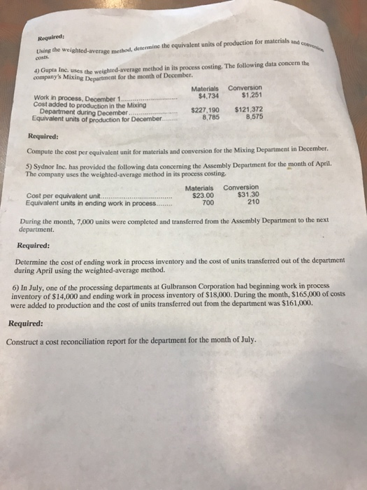  Please explain thank you Required Using the weighted-average method, deternmine the