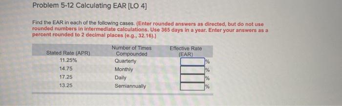  Problem 5-12 Calculating EAR [LO 4] Find the EAR in each