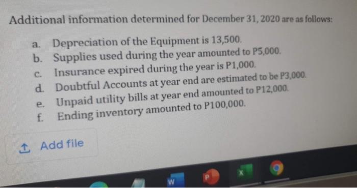  Kindly make an adjusting entry for it thanks! Additional information determined