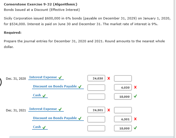 Cornerstone Exercise 9-32 (Algorithmic) Bonds Issued at a Discount (Effective Interest)