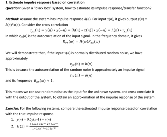 just help me do the exercise part in matlab 1. Estimate impulse