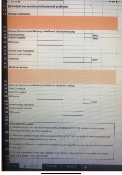 unit. Variable overhead is applied at $5 per unit and fixed overhead