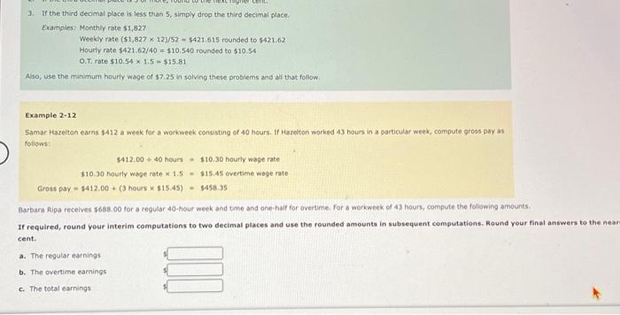 3. If the third decimal place is less than 5 ,