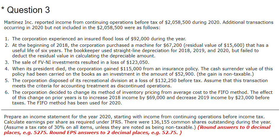 * Question 3 Martinez Inc. reported income from continuing operations before