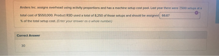  please explain in steps. thank you :) Anders Inc. assigns overhead