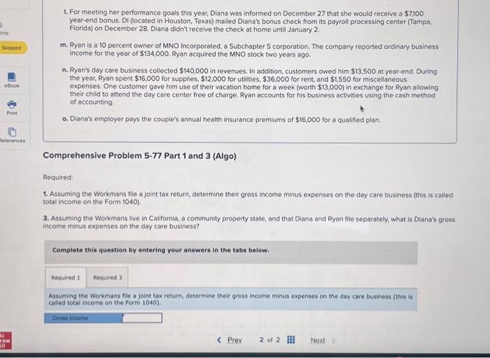 following information applies to the questions displayed below] Diana and Ryan Workman