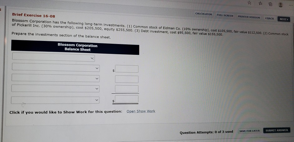 in CALCULATOR FULL SCREEN PRINTER VERSION Brief Exercise 16-08 Blossom Corporation