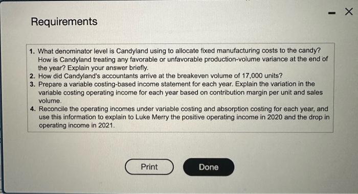 allocate fixed manufacturing costs to the candy? How is Candyland treating any